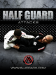 Half Guard BJJ Attacks 